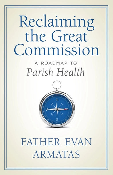 Reclaiming the Great Commission: A Roadmap to Parish Health